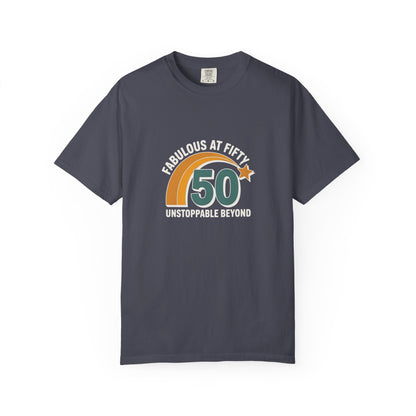 Fabulous at Fifty 50th Birthday T-Shirt — 'Unstoppable Beyond' Retro Rainbow Design