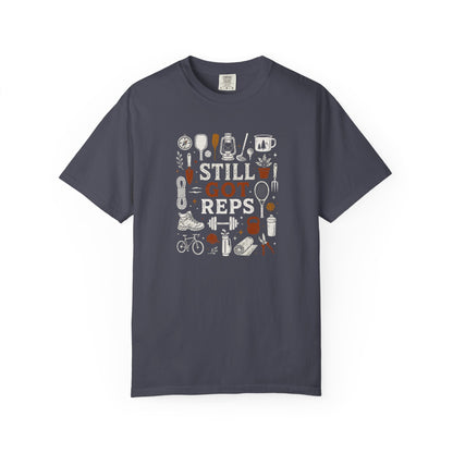 Still Got Reps Outdoor Activities T-Shirt
