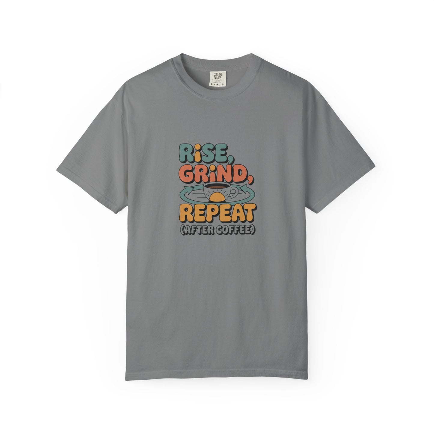 Coffee T‑Shirt — "Rise, Grind, Repeat (After Coffee)" Retro Graphic Tee