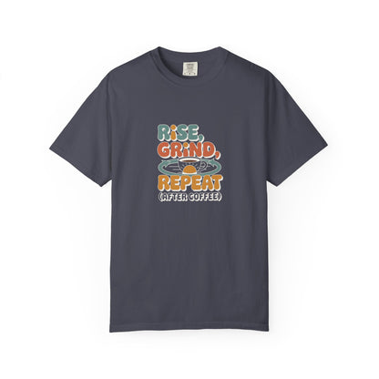 Rise, Grind, Repeat Coffee T-Shirt — Retro Coffee Shirt for Daily Hustle