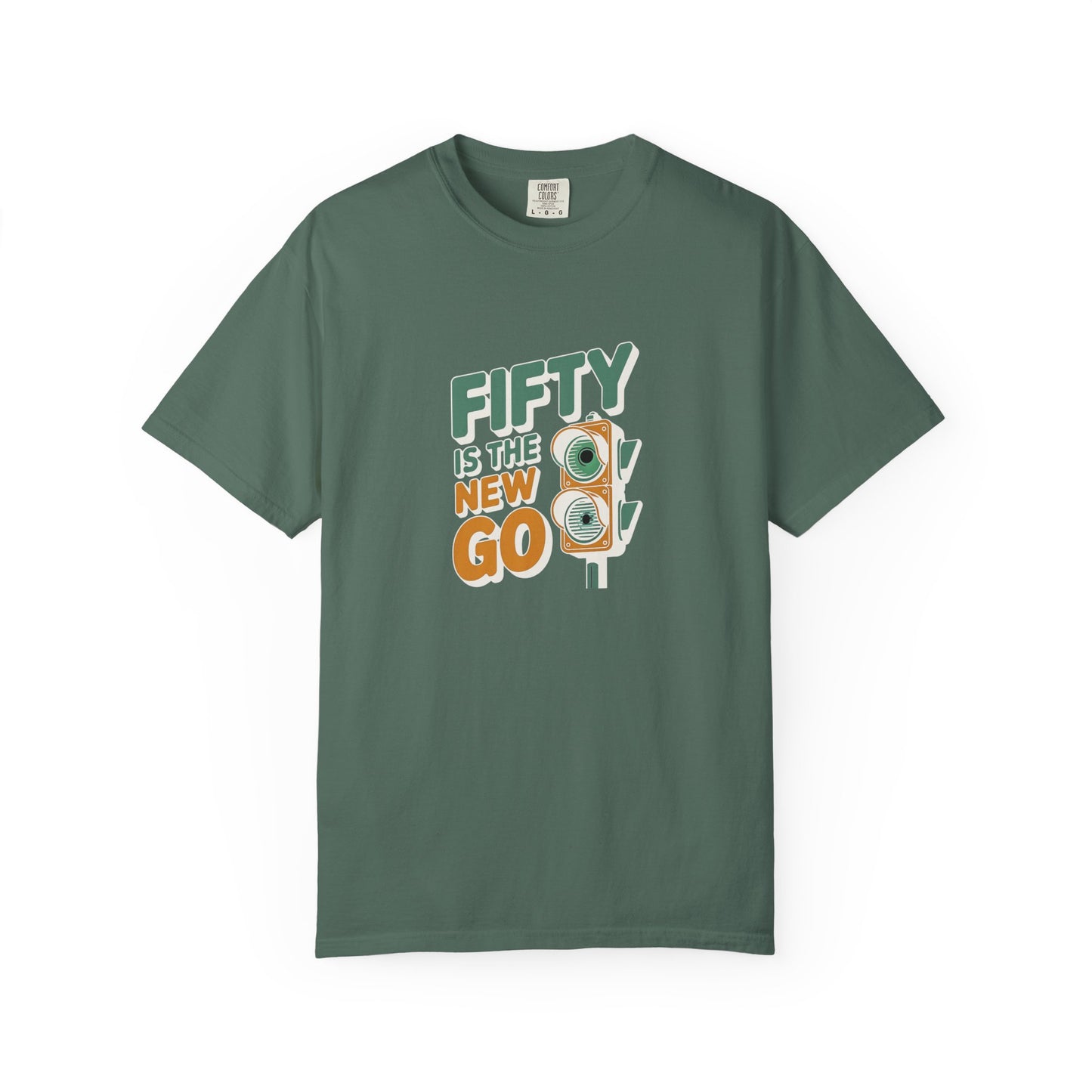 Fifty Is the New Go T-Shirt — 50th Birthday Traffic Light Graphic Tee