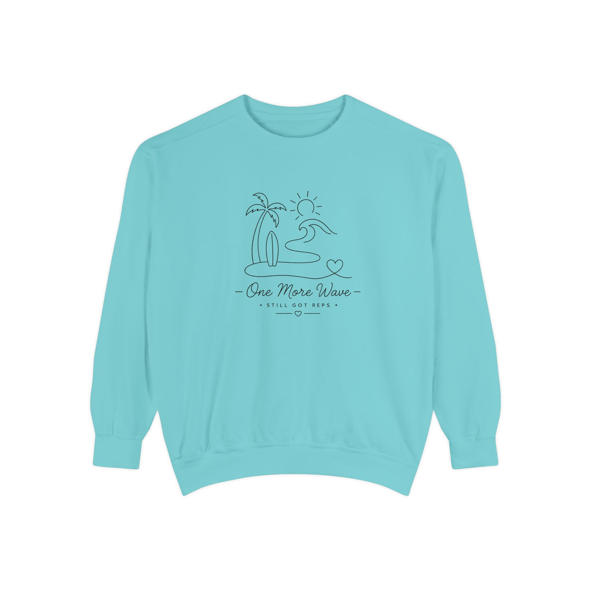 Inspirational Heritage Pullover | One More Wave Graphic Sweatshirt | Active Lifestyle Top