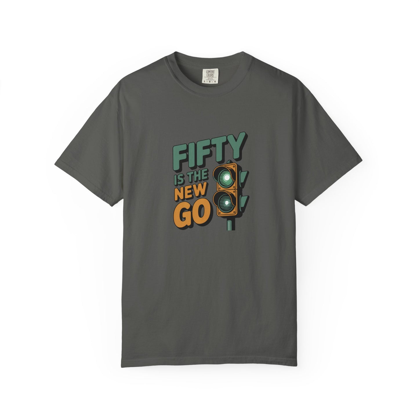 Fifty Is the New Go T-Shirt — 50th Birthday Traffic Light Graphic Tee