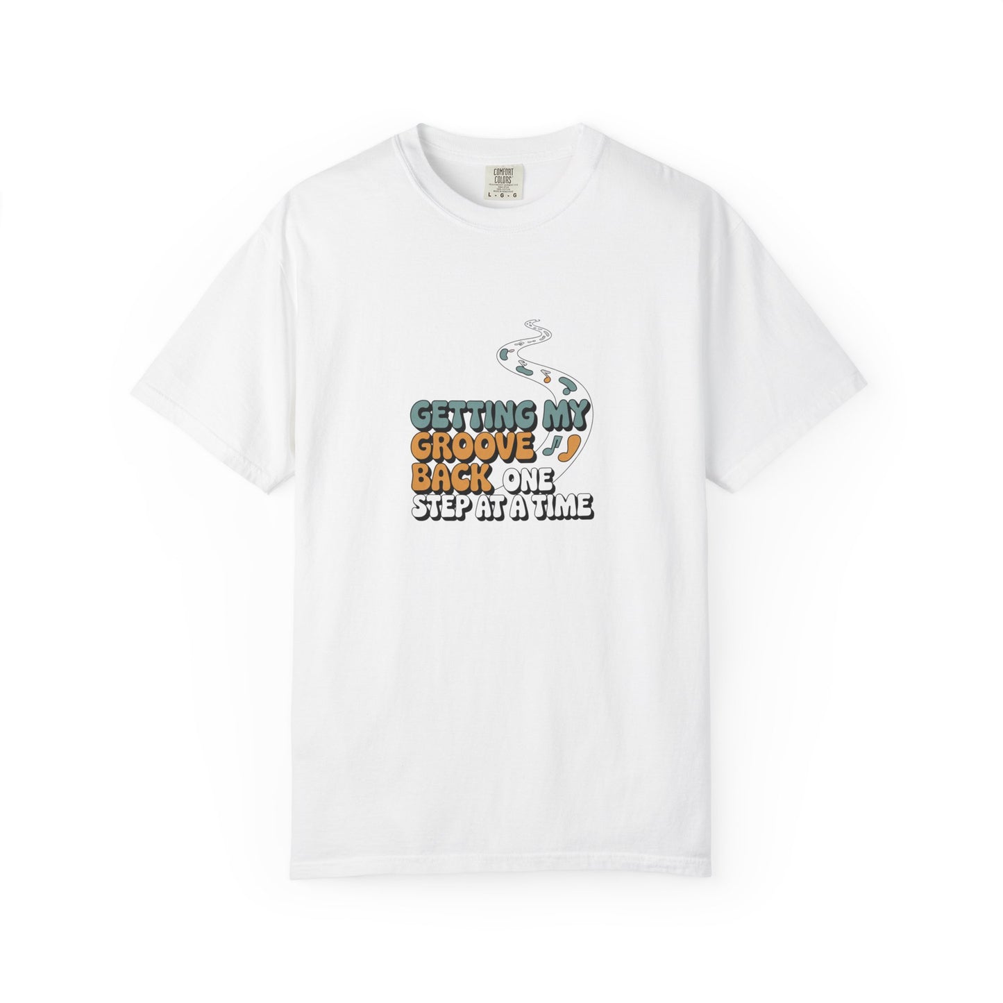 T-Shirt — "Getting My Groove Back One Step at a Time" Retro Dance Graphic
