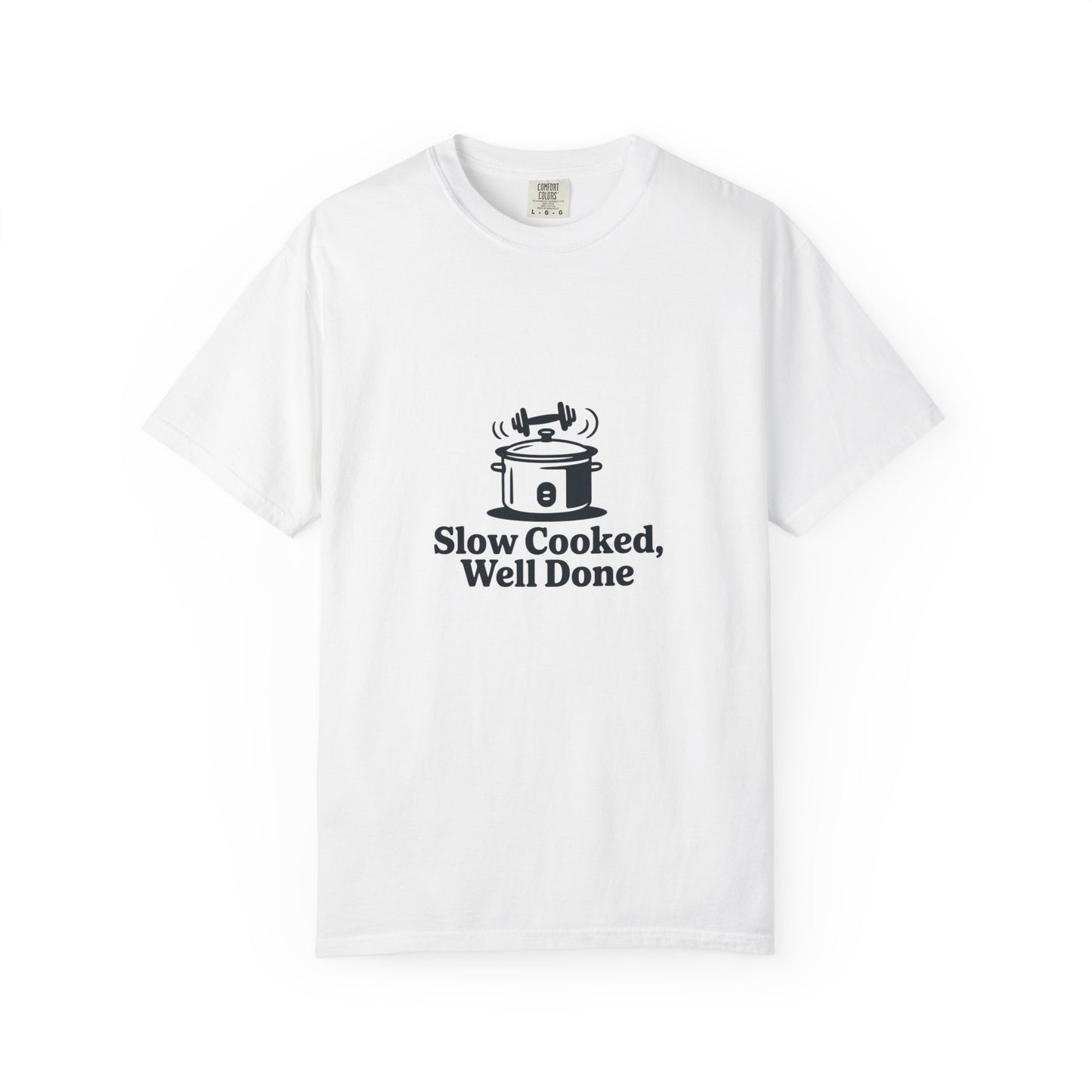 Slow Cooked, Well Done Slow Cooker T-Shirt