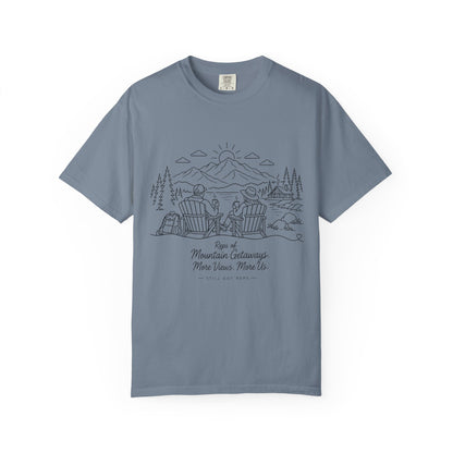 Mountain Getaway T-Shirt — 'Views of Mountain Challenge: More Views, More Life' Scenic Camp Shirt