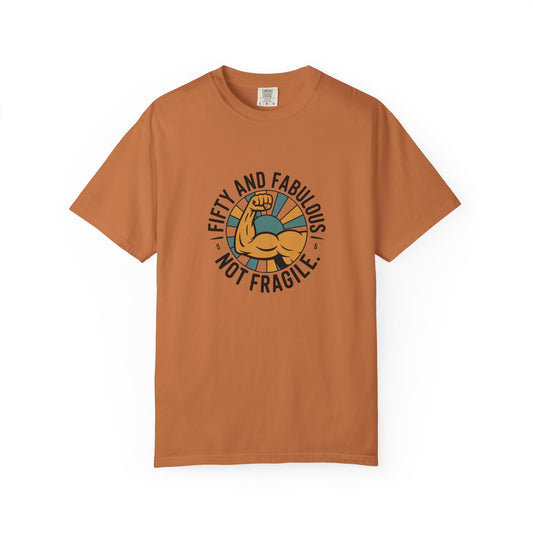 Fifty and Fabulous T-Shirt – "Fifty and Fabulous, Not Fragile" Birthday Tee