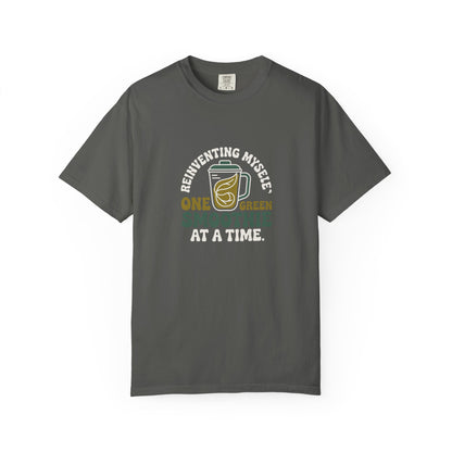 Smoothie Self-Care T-Shirt — "Reinventing Myself One Green Smoothie at a Time"