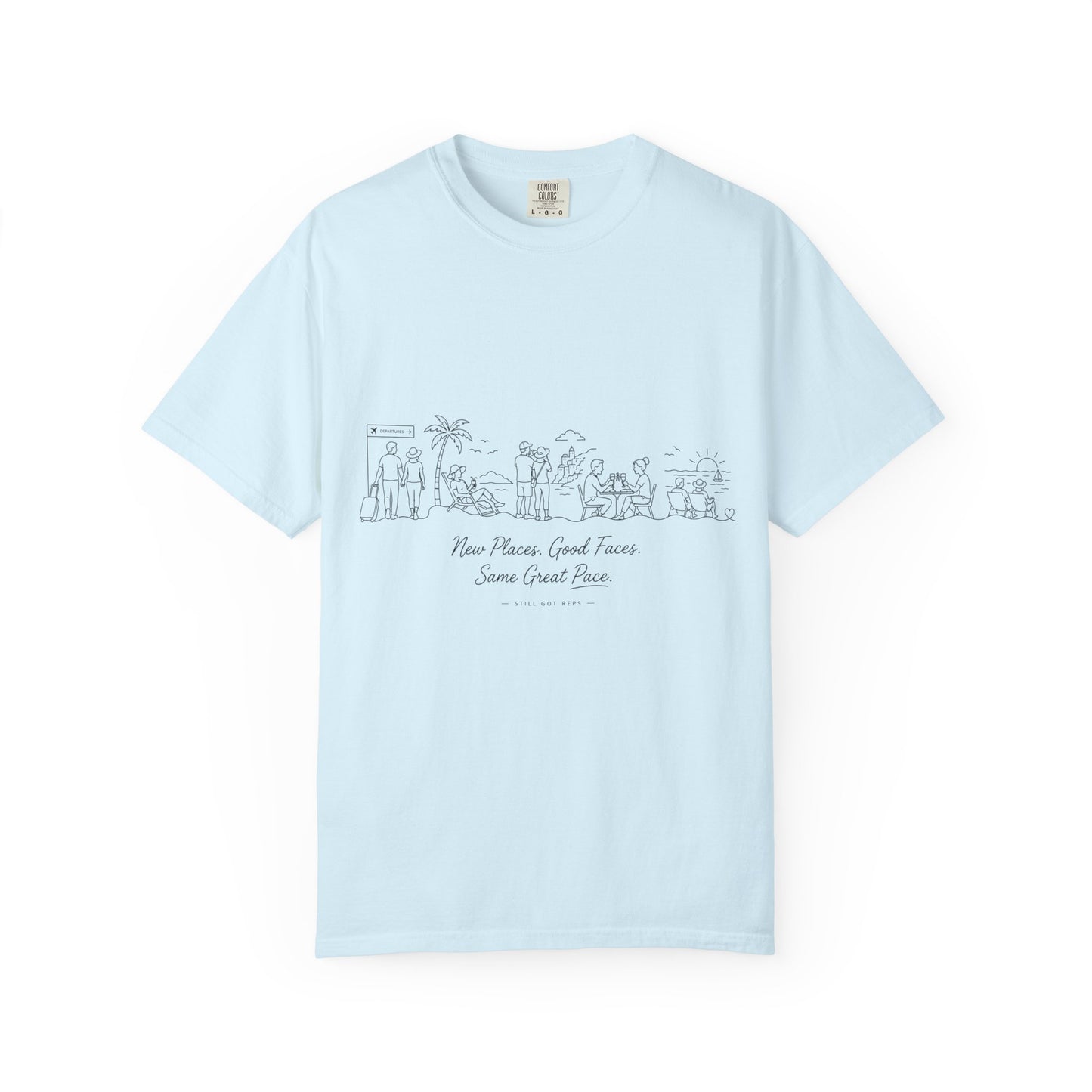 New Places Good Faces Same Great Pace T-Shirt
