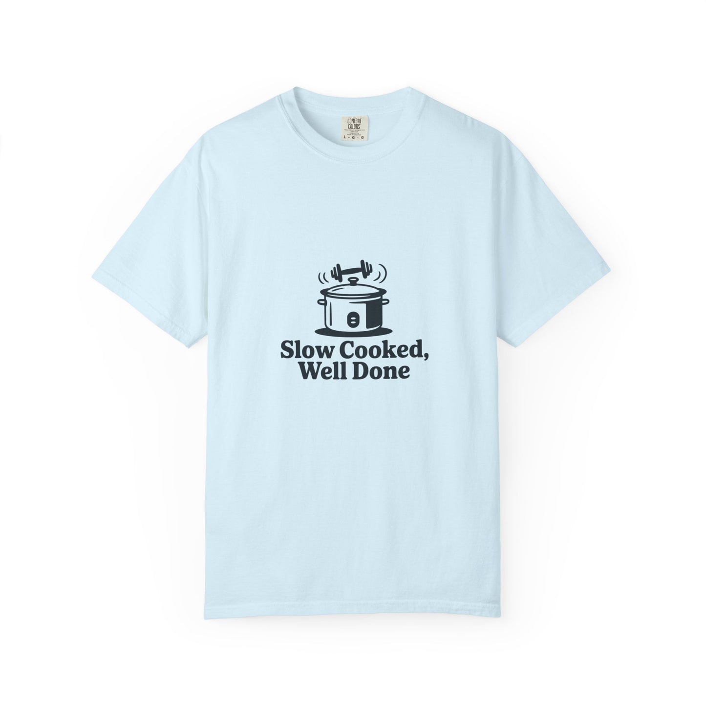 Slow Cooked, Well Done Slow Cooker T-Shirt