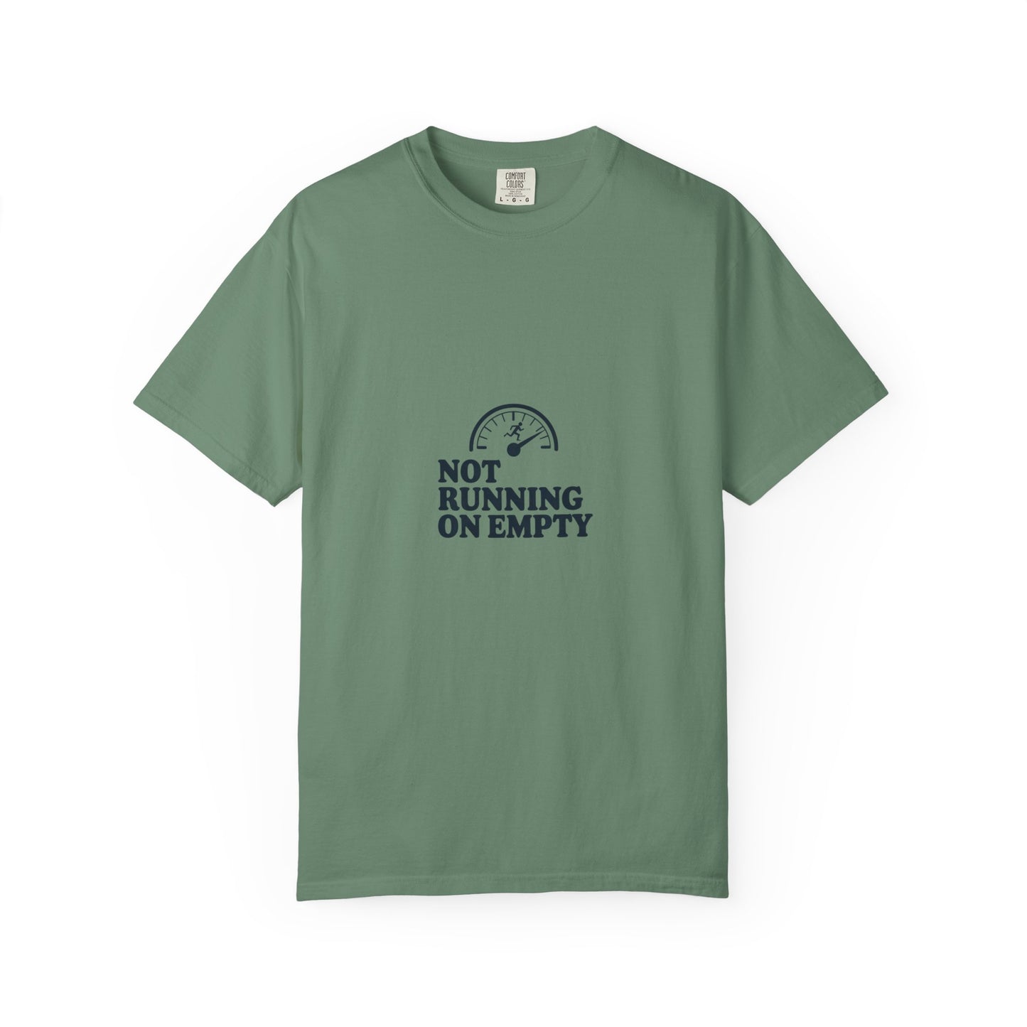 Not Running On Empty T-Shirt — Funny Fuel Gauge Graphic Tee