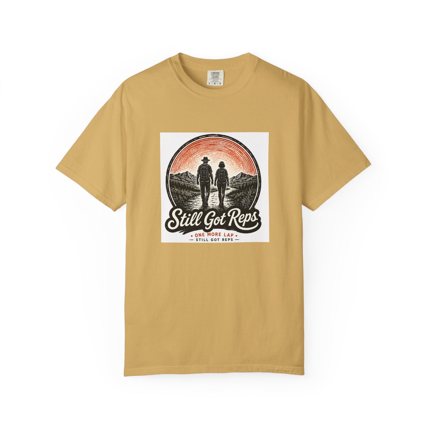 Still Got Reps T-Shirt — Vintage Hiking Adventure Tee
