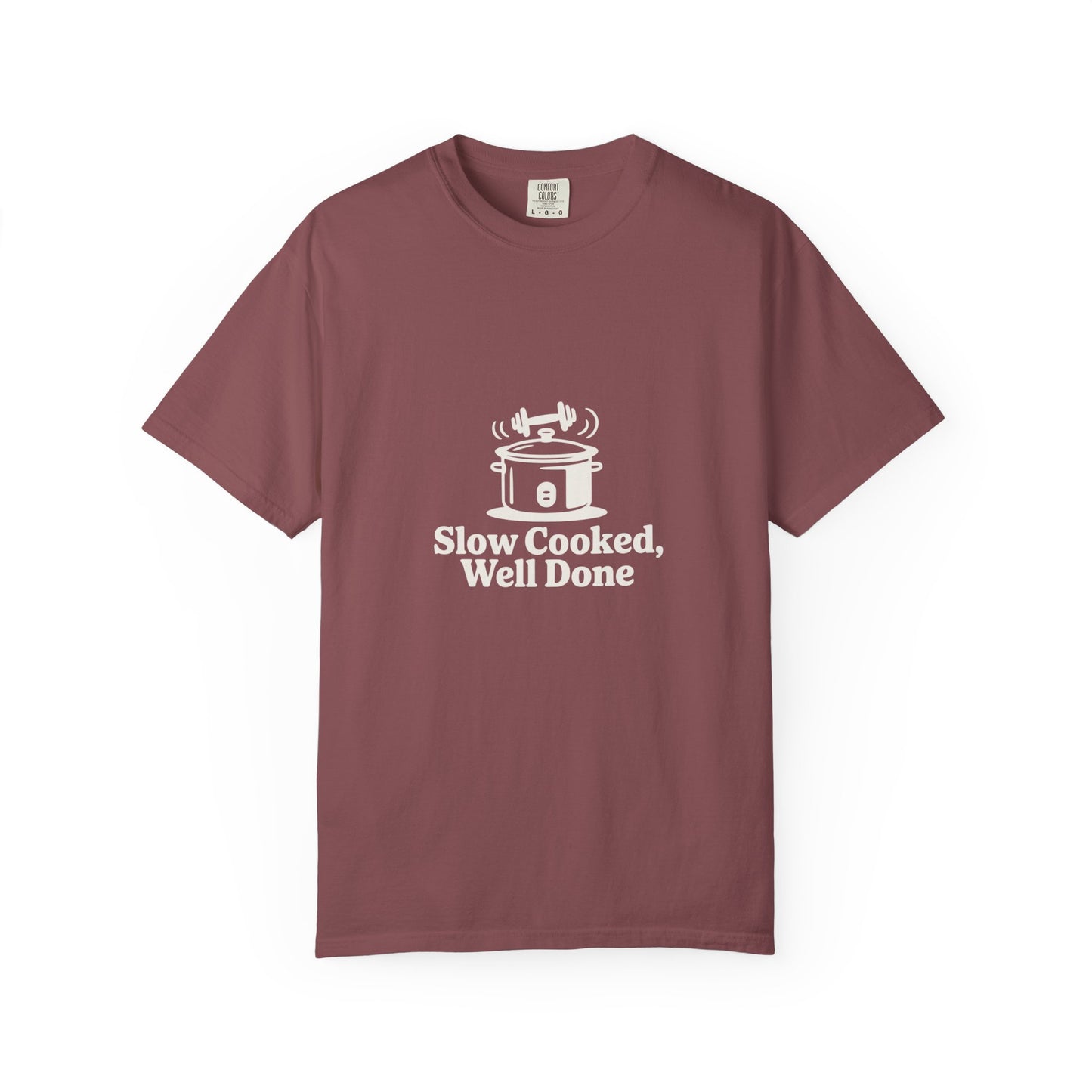 Slow Cooked, Well Done T-Shirt