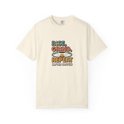 Rise, Grind, Repeat Coffee T-Shirt — Retro Coffee Shirt for Daily Hustle