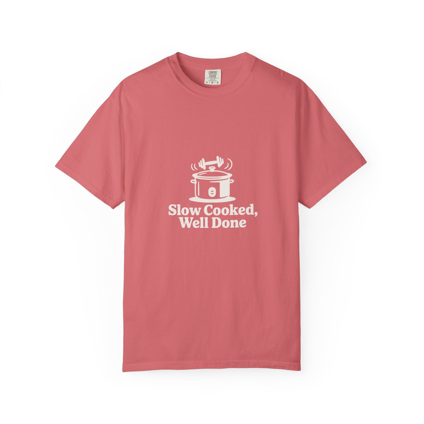 Slow Cooked, Well Done T-Shirt