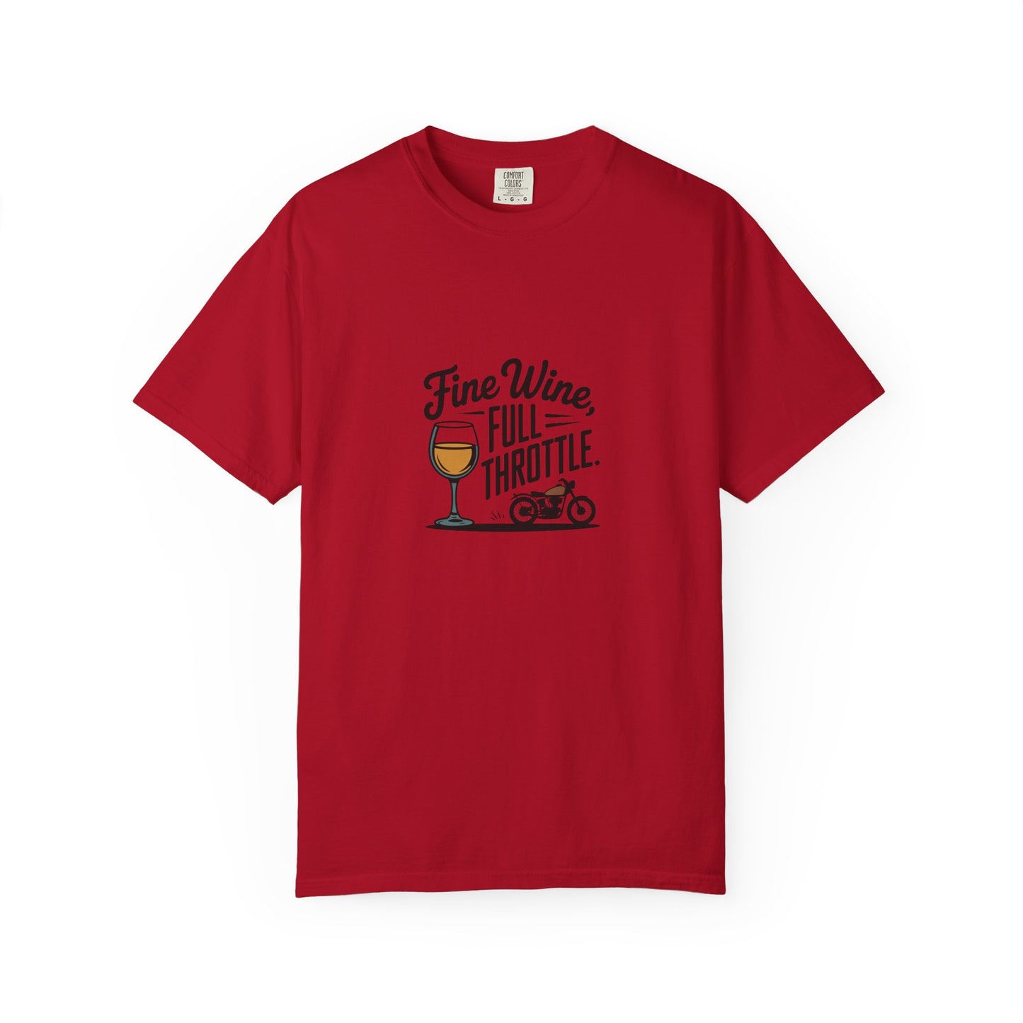 Fine Wine Full Throttle T-Shirt