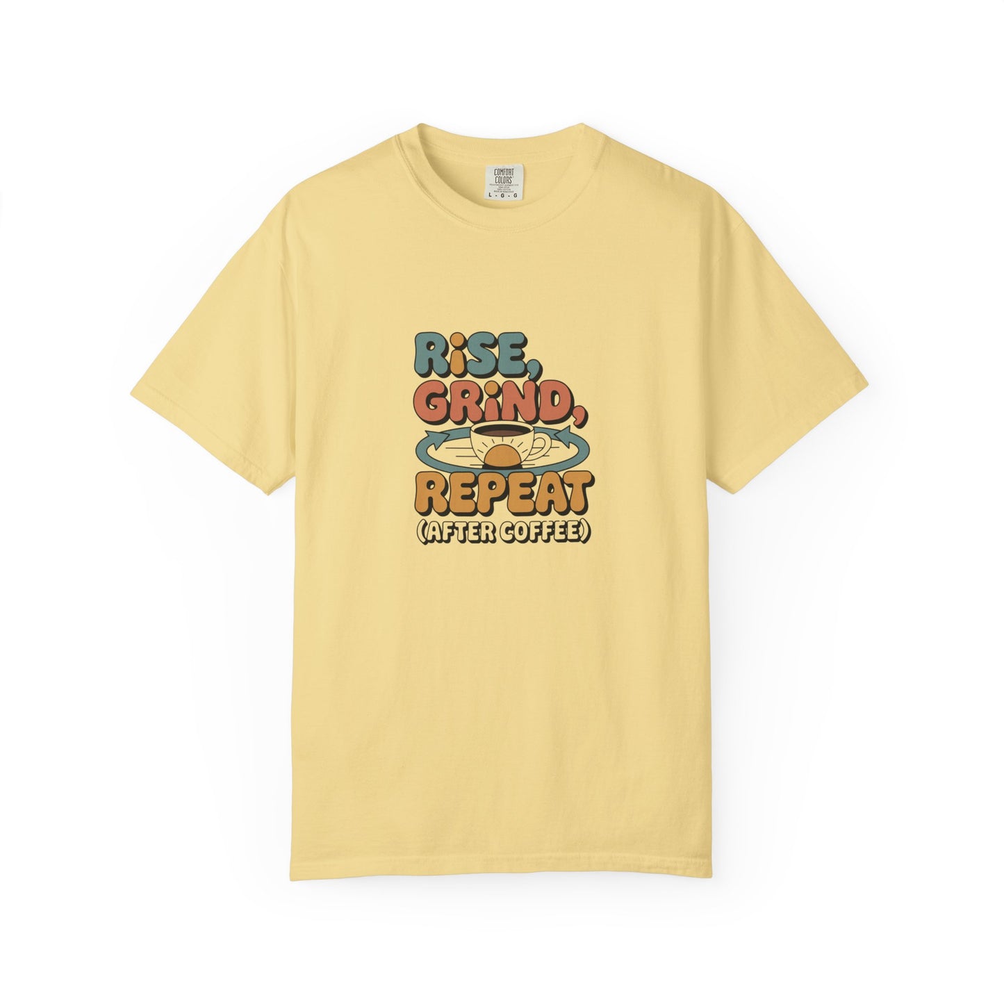 Coffee T‑Shirt — "Rise, Grind, Repeat (After Coffee)" Retro Graphic Tee