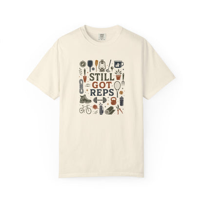 Still Got Reps Outdoor Activities T-Shirt