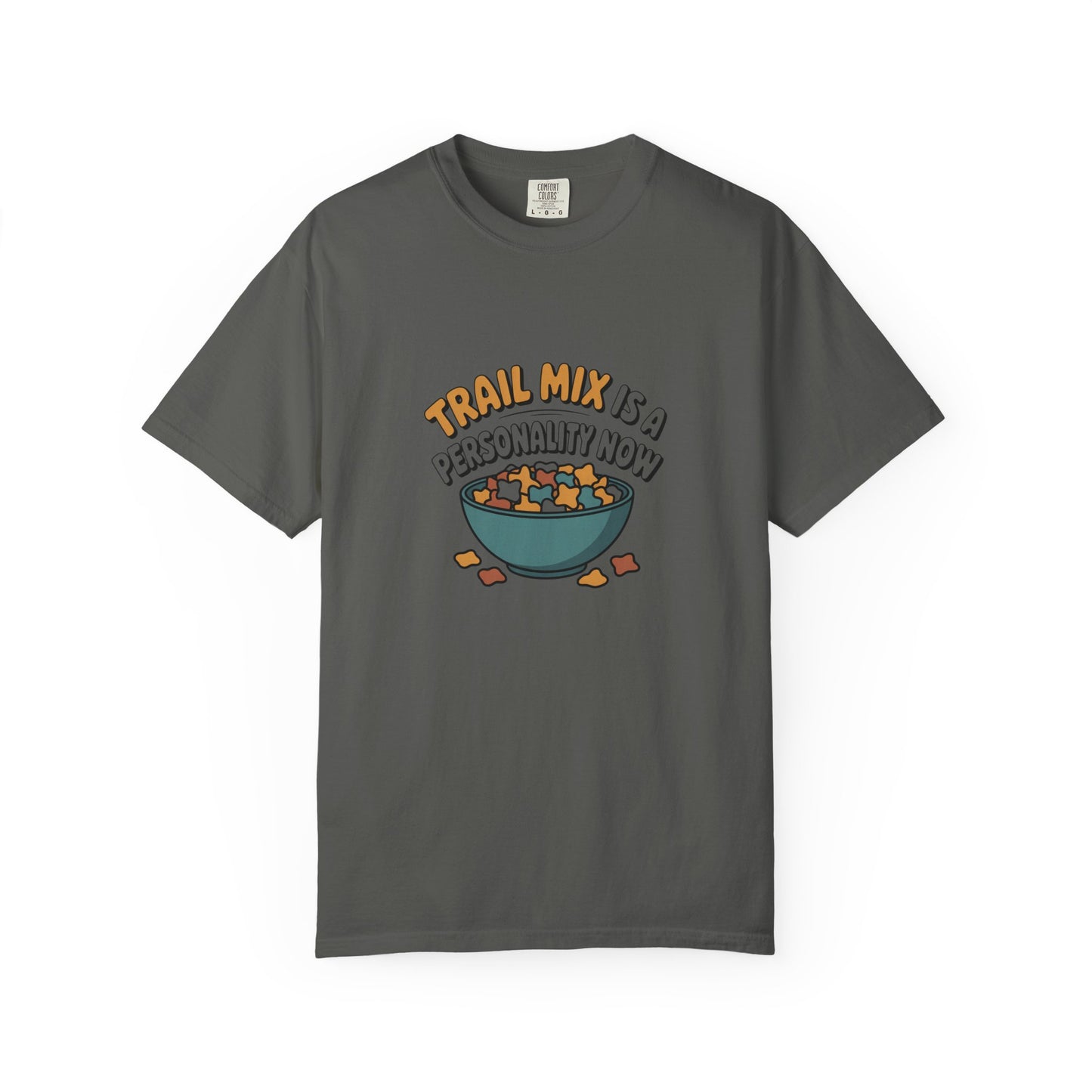 Trail Mix Is A Personality Now T-Shirt — Funny Snack Lover Graphic Tee