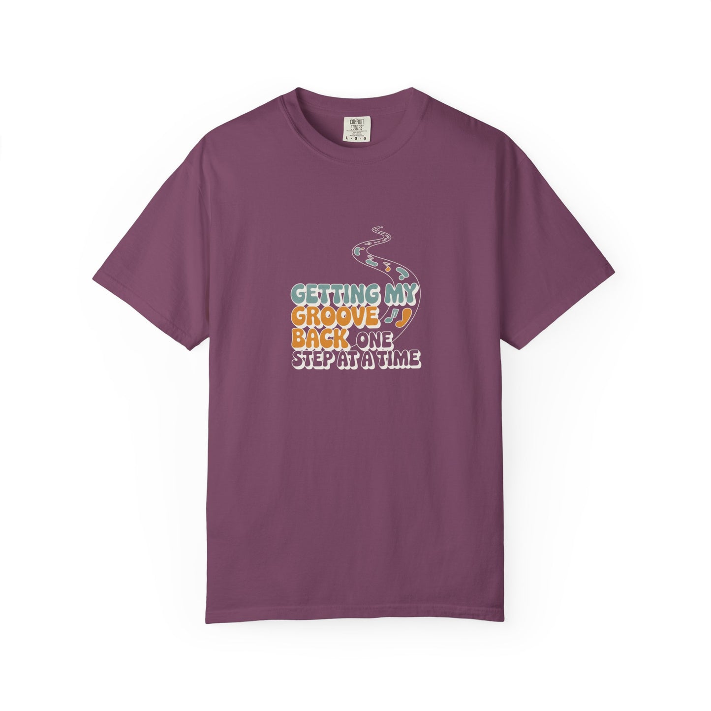 T-Shirt — "Getting My Groove Back One Step at a Time" Retro Dance Graphic