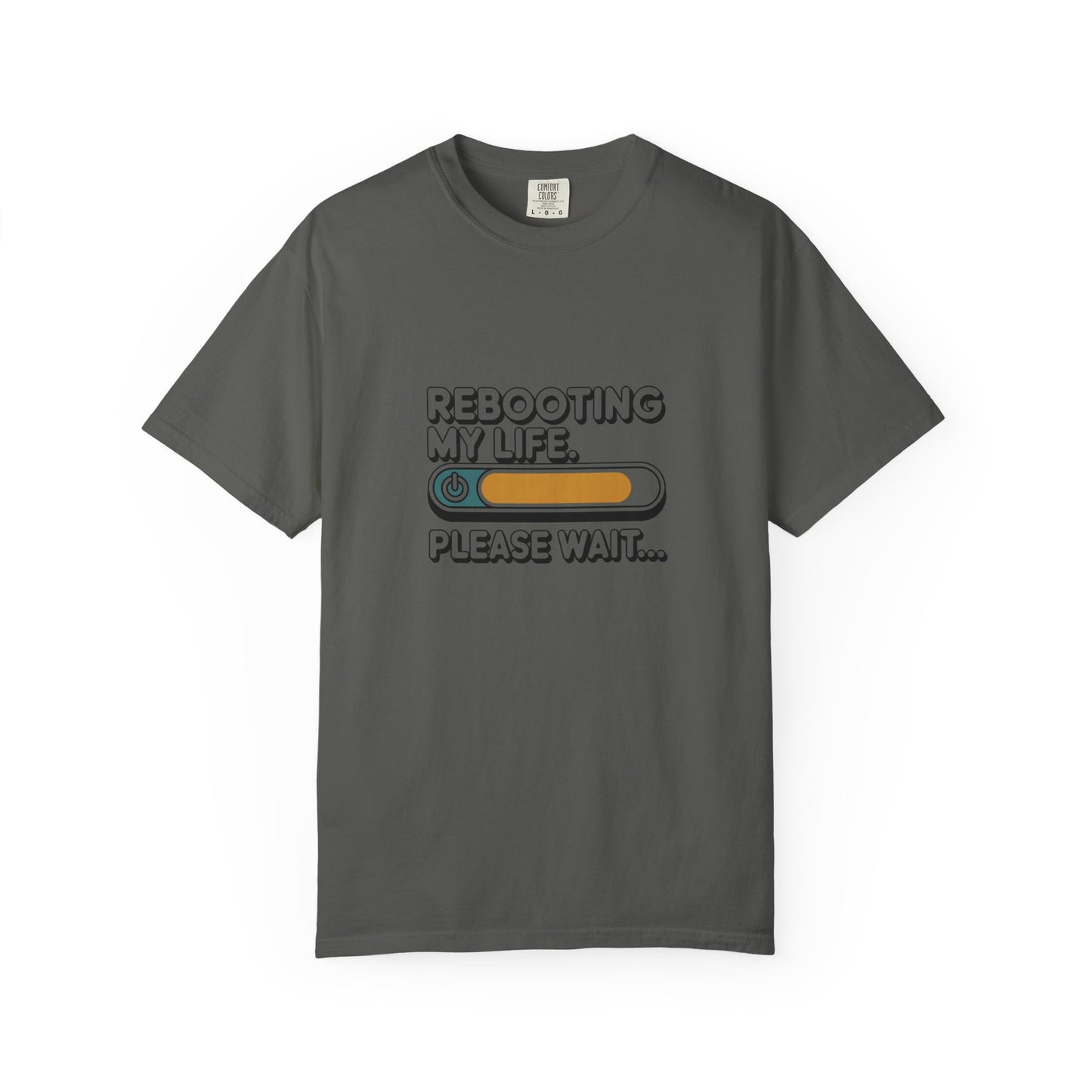 Rebooting My Life T-Shirt — Funny Loading Bar Graphic Tee
