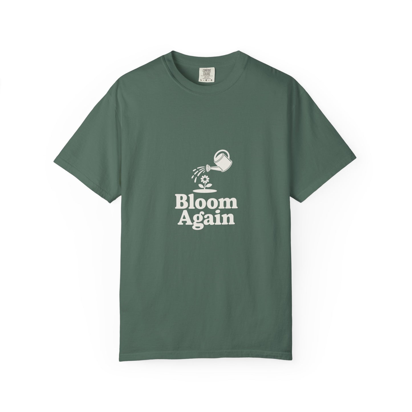 Bloom Again T-Shirt — Inspirational Floral Renewal Tee