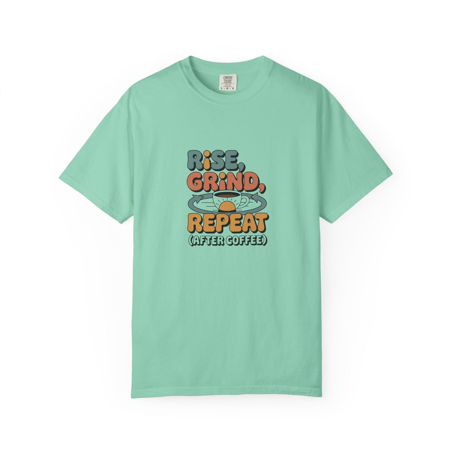 Coffee T‑Shirt — "Rise, Grind, Repeat (After Coffee)" Retro Graphic Tee