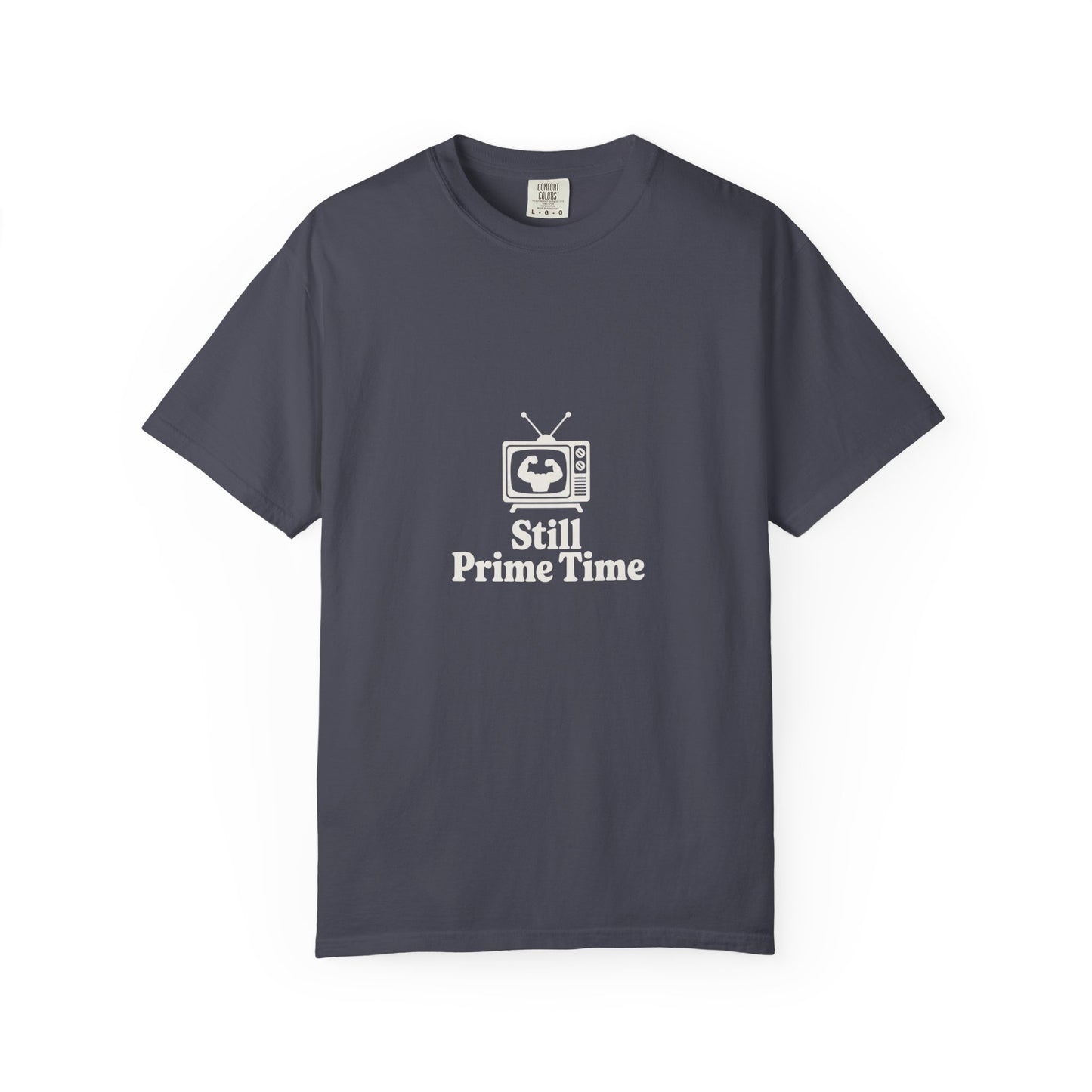 Still Prime Time T-Shirt — Retro TV Graphic Tee