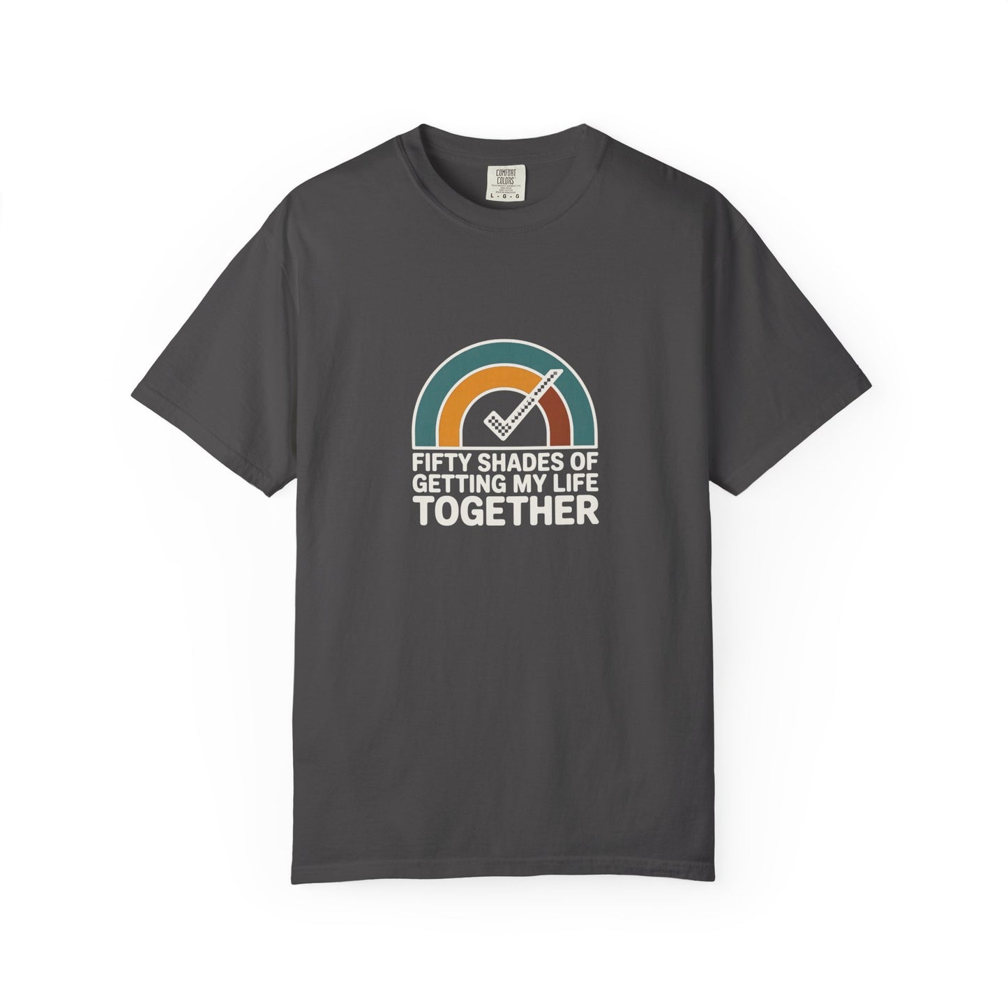 Getting My Life Together T-Shirt — 'Fifty Shades of Getting My Life Together' Retro Checklist Tee