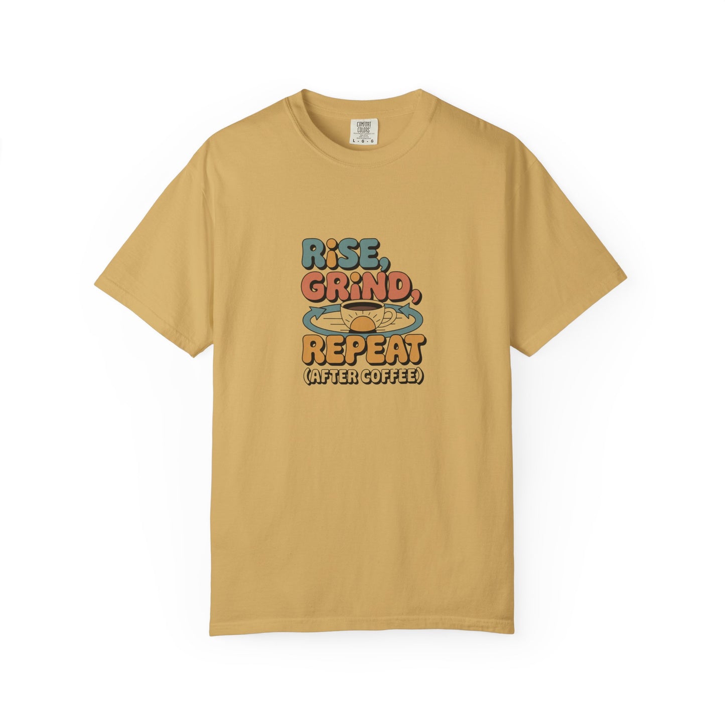 Rise, Grind, Repeat Coffee T-Shirt — Retro Coffee Shirt for Daily Hustle