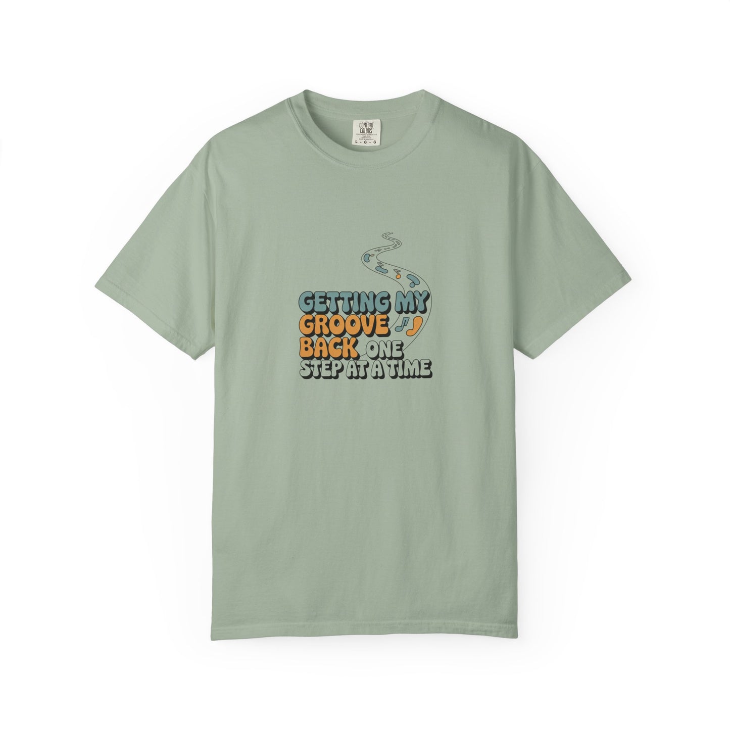 T-Shirt — "Getting My Groove Back One Step at a Time" Retro Dance Graphic