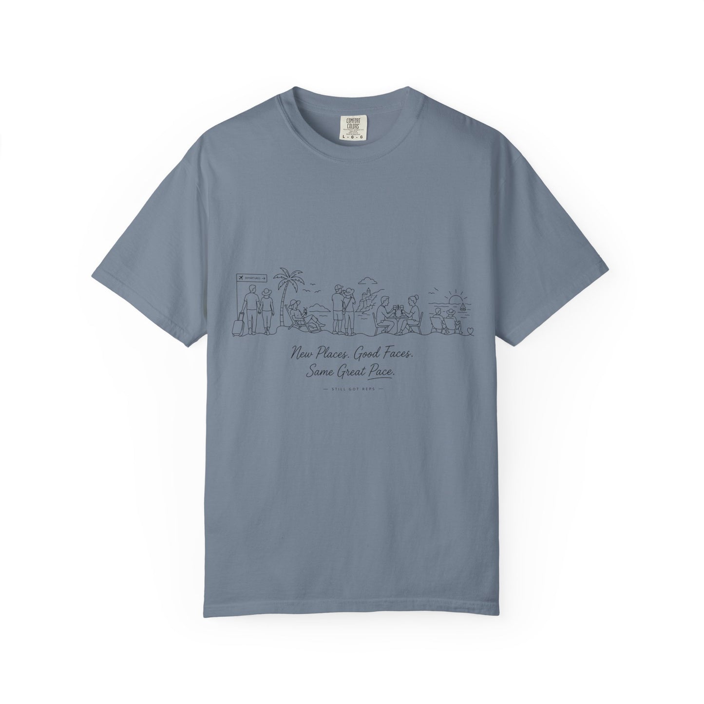 New Places Good Faces Same Great Pace T-Shirt