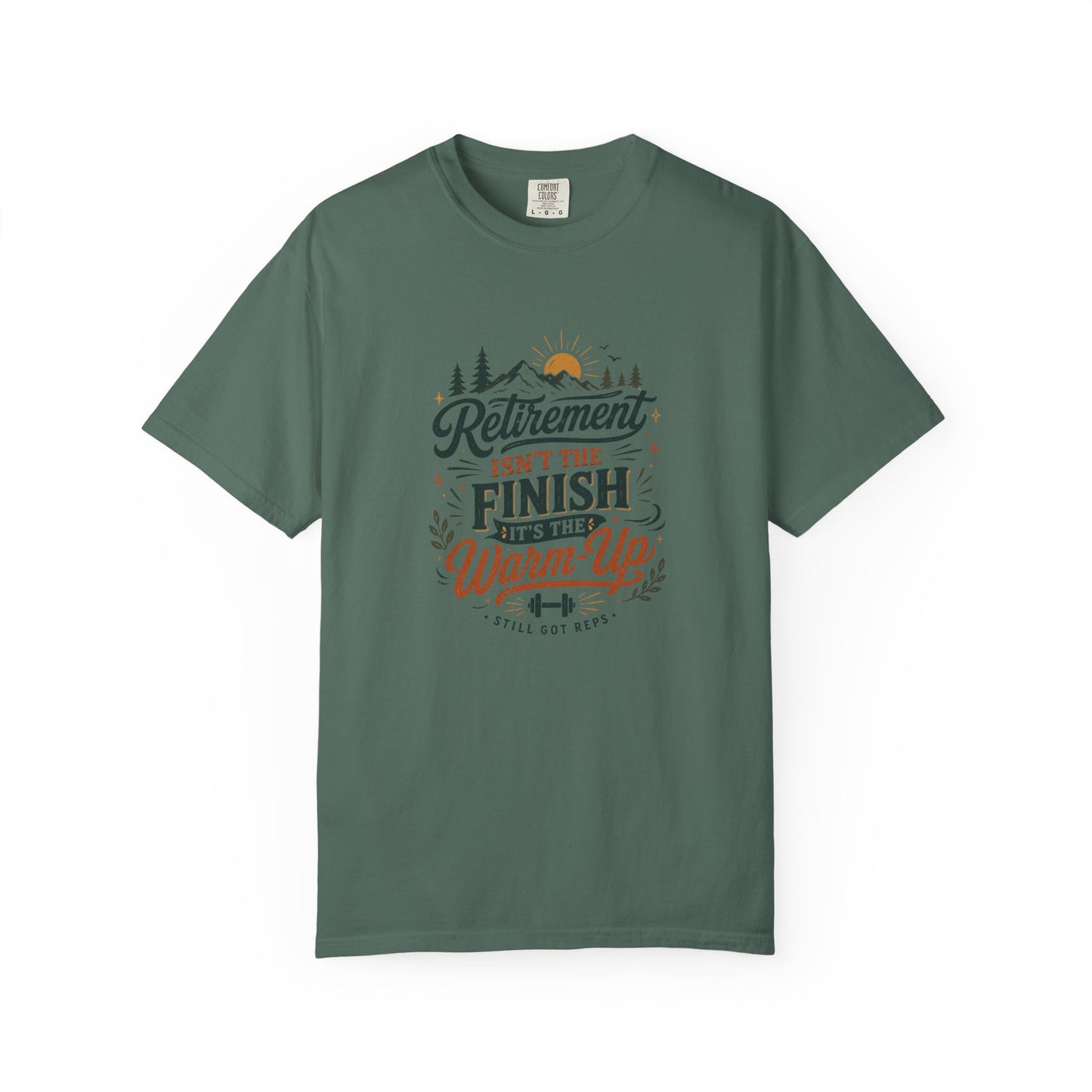 Retirement Isn’t the Finish — It’s the Warm-Up T-Shirt
