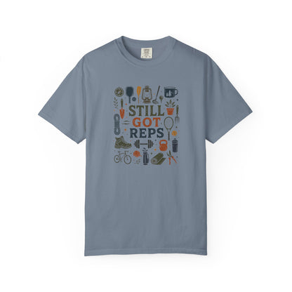 Still Got Reps Outdoor Activities T-Shirt