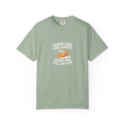 T-Shirt — “Aging Like Fine Cheese” Graphic Tee with Cute Cheese Illustration