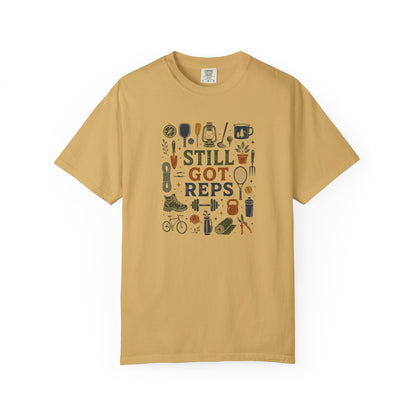 Still Got Reps Outdoor Activities T-Shirt