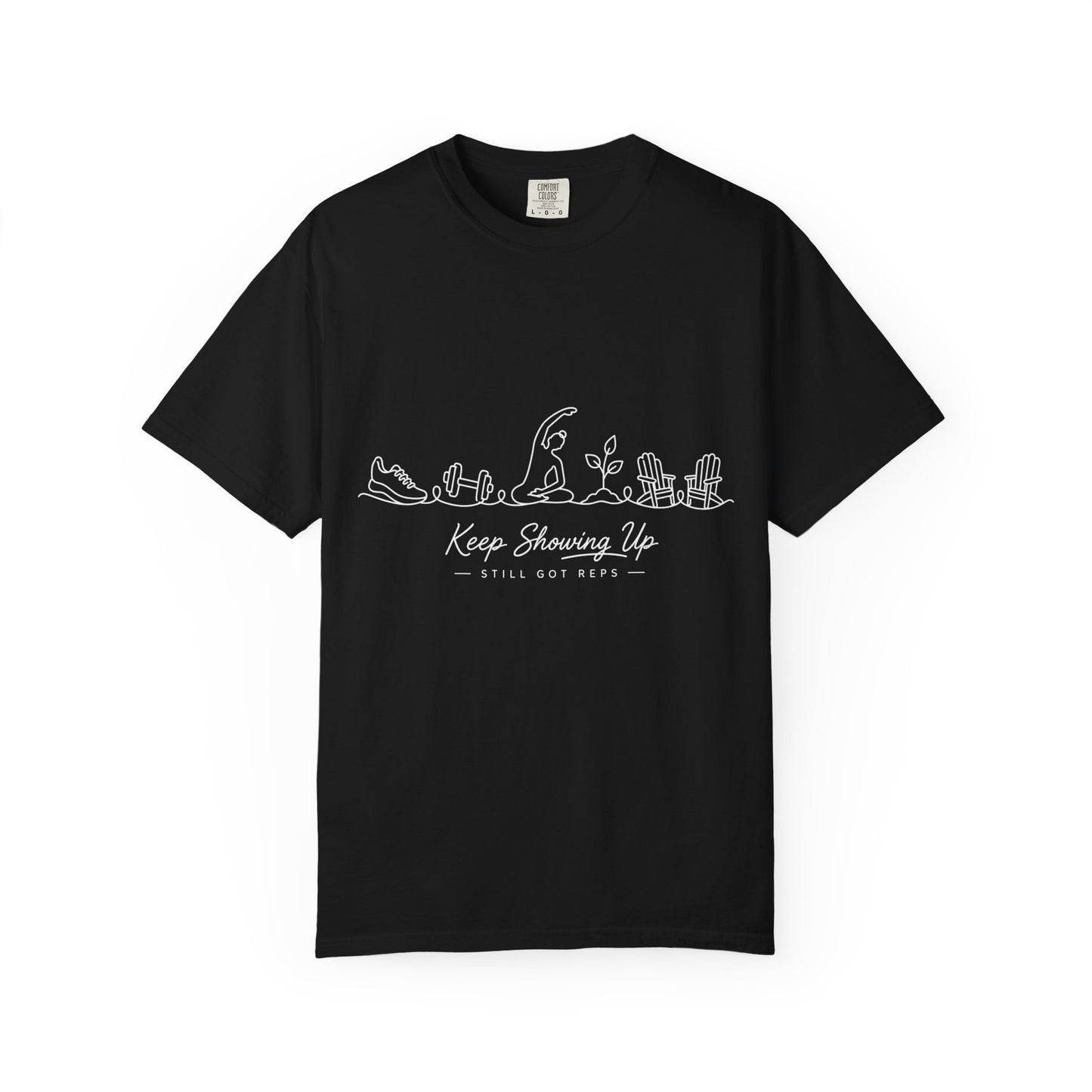Keep Showing Up T Shirt