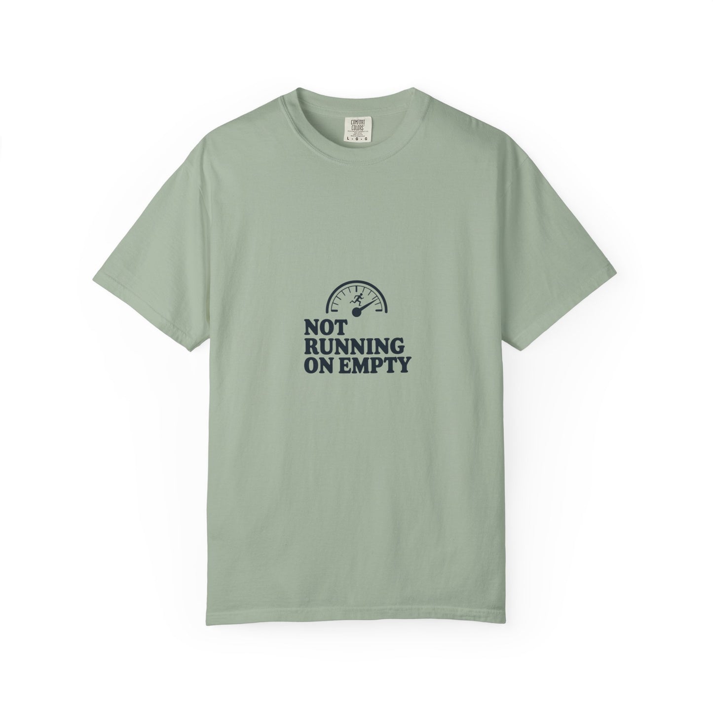 Not Running On Empty T-Shirt — Funny Fuel Gauge Graphic Tee