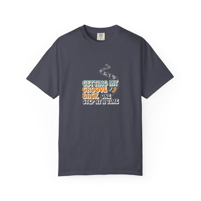 T-Shirt — "Getting My Groove Back One Step at a Time" Retro Dance Graphic