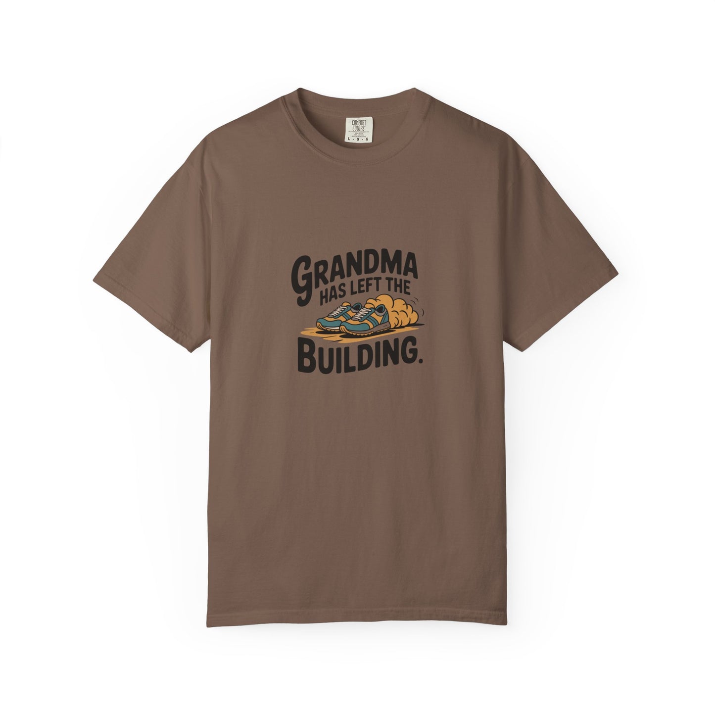 Grandma Has Left the Building T-Shirt — Funny Retirement / Grandma Tribute Tee