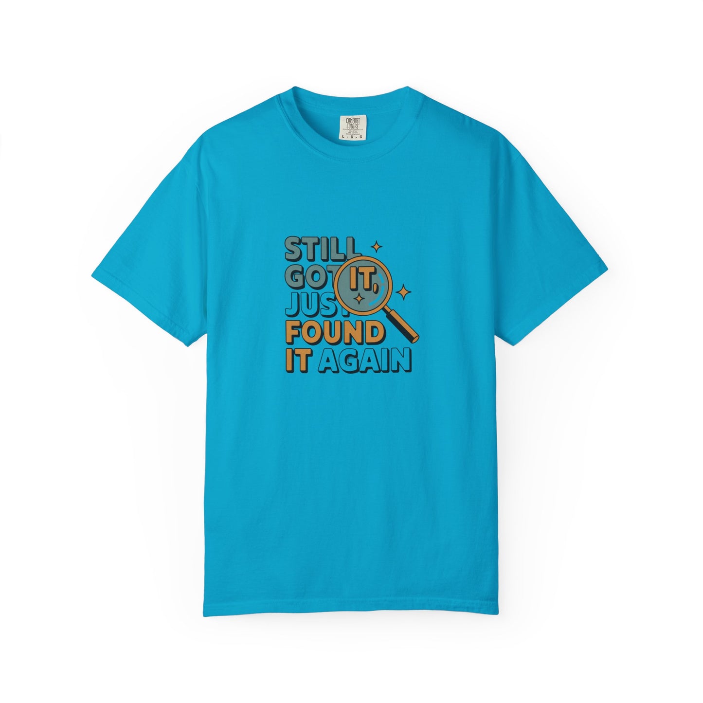 Still Got It — Graphic T-Shirt with Magnifying Glass Retro Design