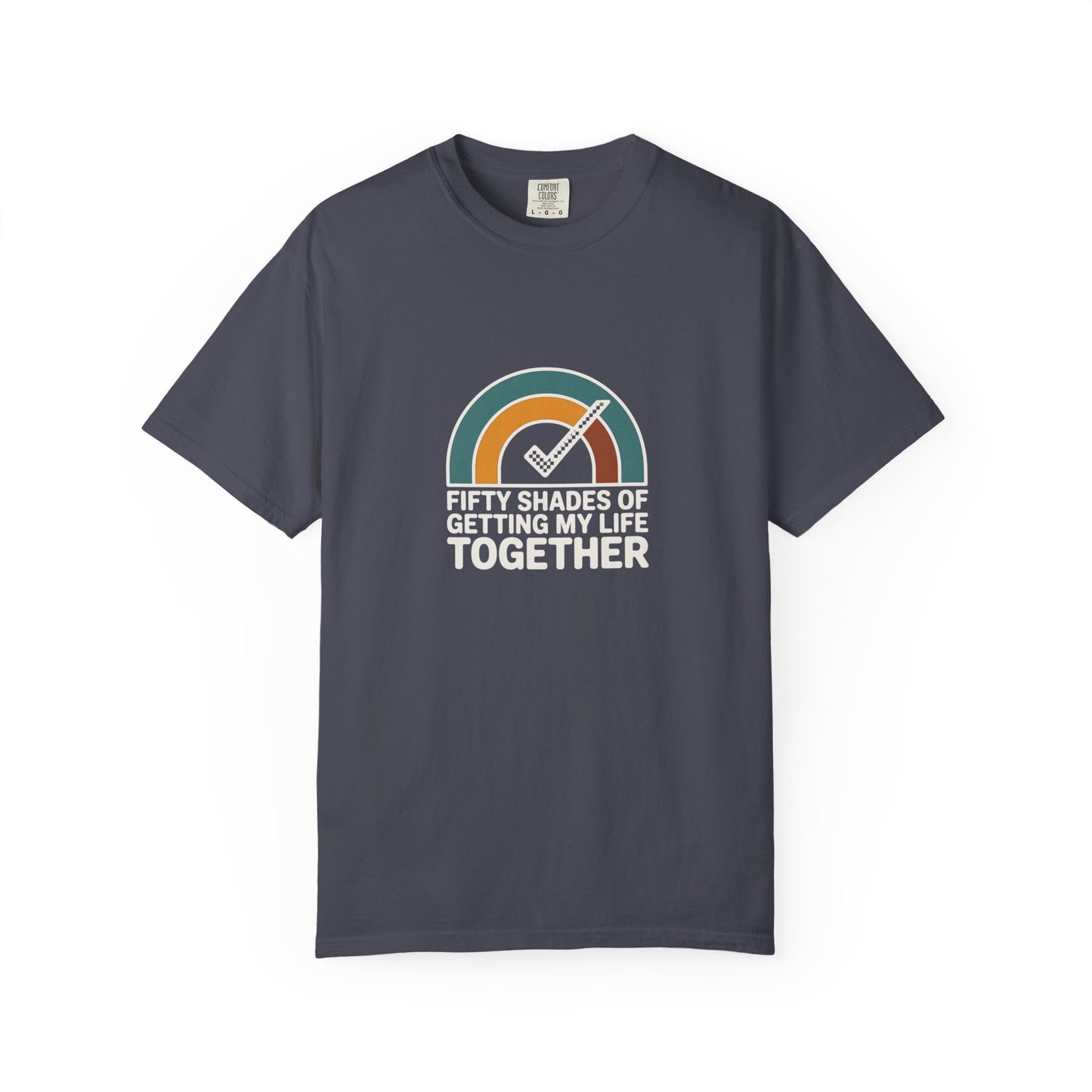 Getting My Life Together T-Shirt — 'Fifty Shades of Getting My Life Together' Retro Checklist Tee