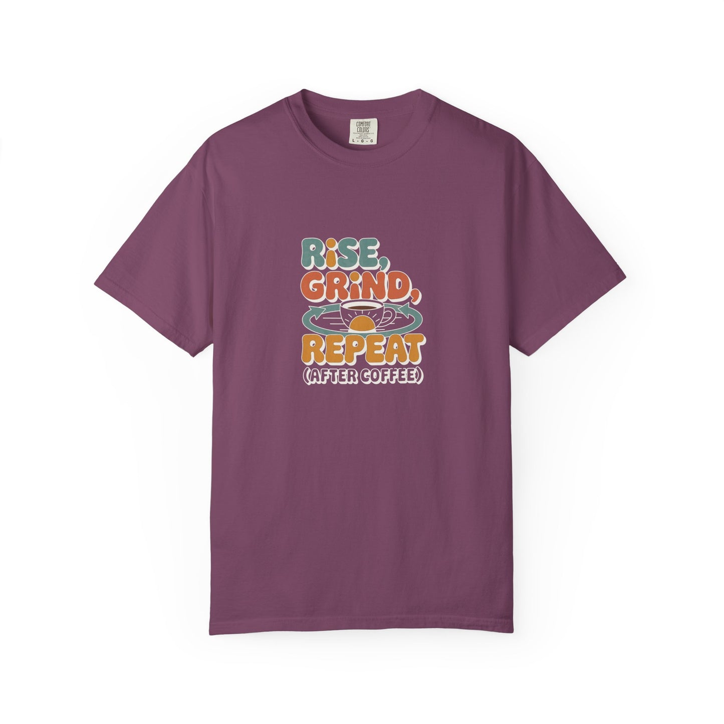 Rise, Grind, Repeat Coffee T-Shirt — Retro Coffee Shirt for Daily Hustle
