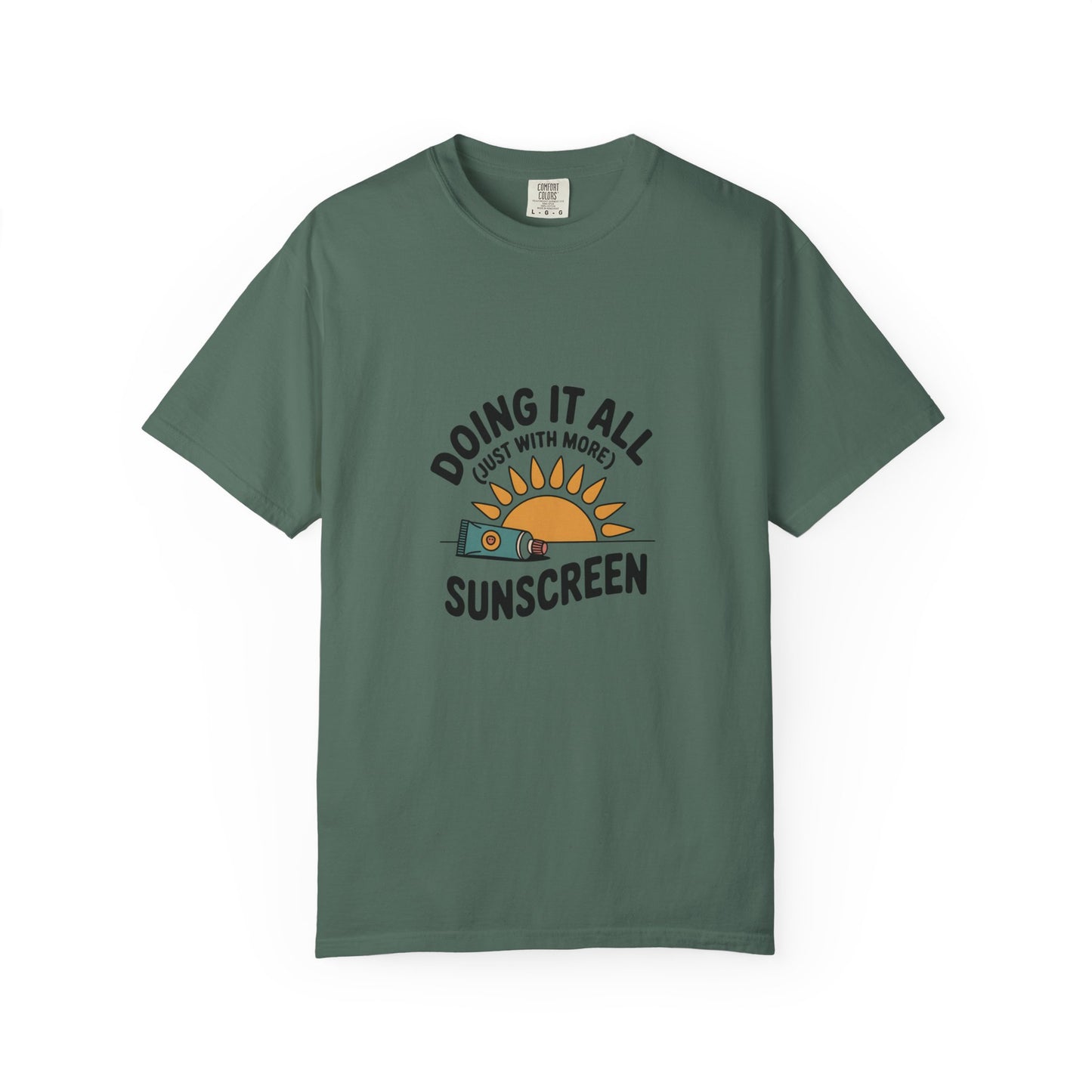 T-Shirt — "Doing It All Just With More Sunscreen" Retro Sun Graphic