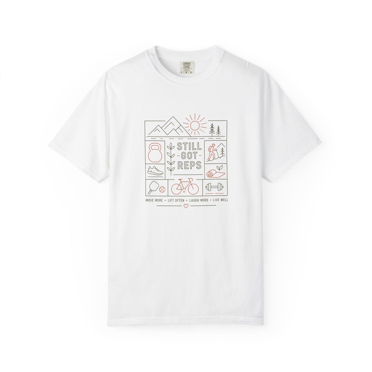 Still Got Reps T-Shirt — Minimal Outdoor Fitness Graphic Tee