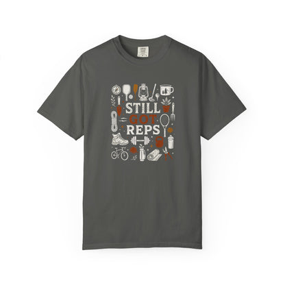 Still Got Reps Outdoor Activities T-Shirt