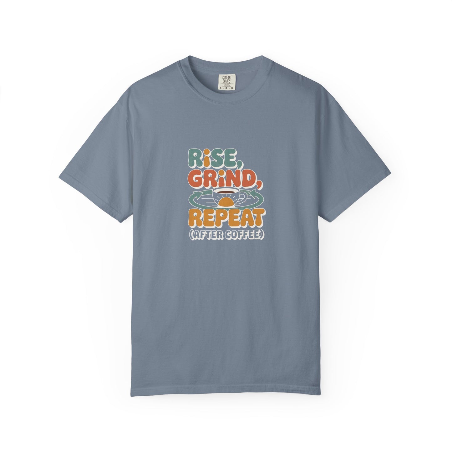 Rise, Grind, Repeat Coffee T-Shirt — Retro Coffee Shirt for Daily Hustle
