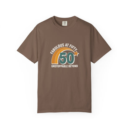 Fabulous at Fifty 50th Birthday T-Shirt — 'Unstoppable Beyond' Retro Rainbow Design