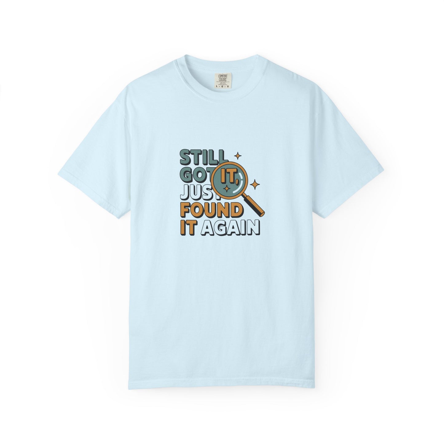 Still Got It — Graphic T-Shirt with Magnifying Glass Retro Design