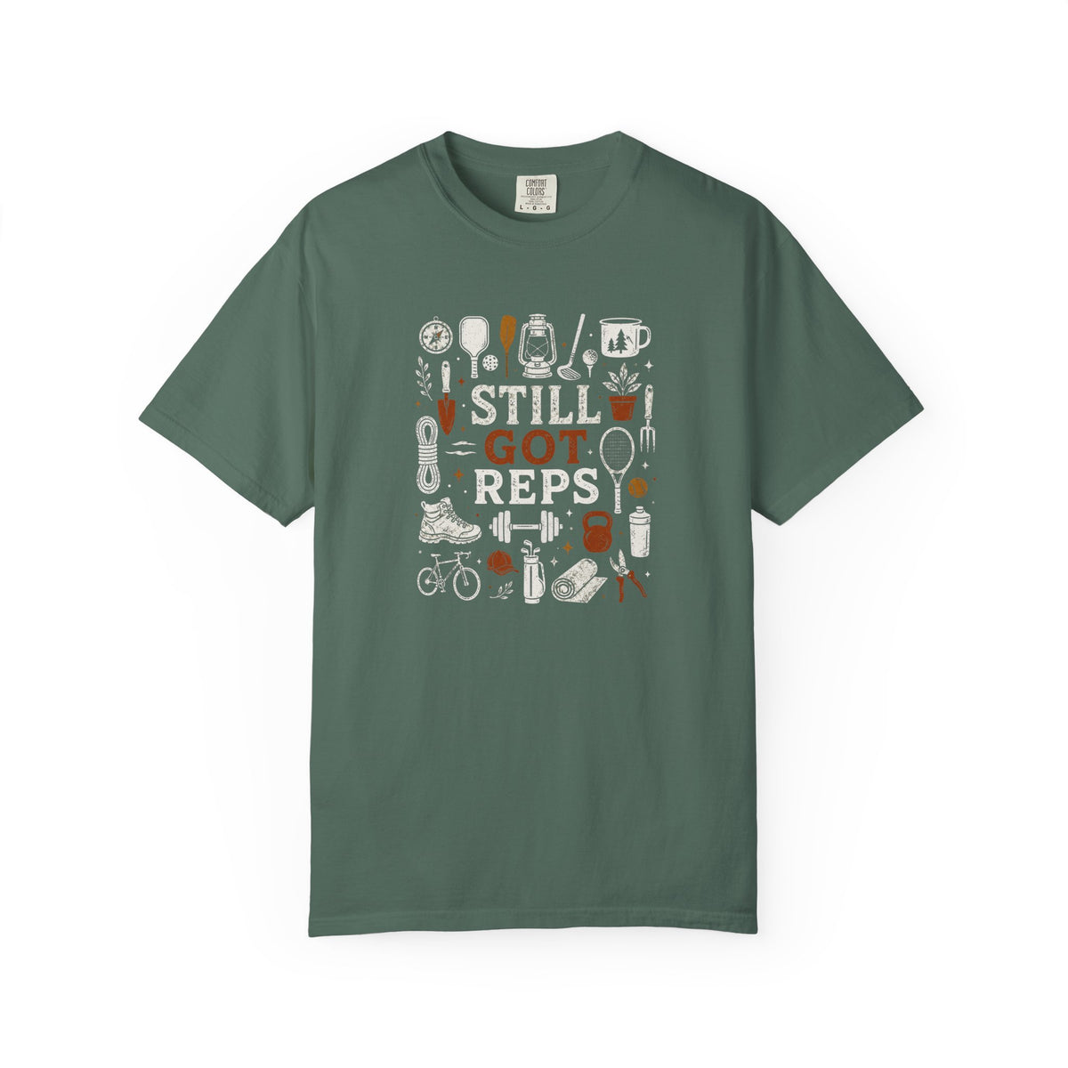 Still Got Reps Outdoor Activities T-Shirt